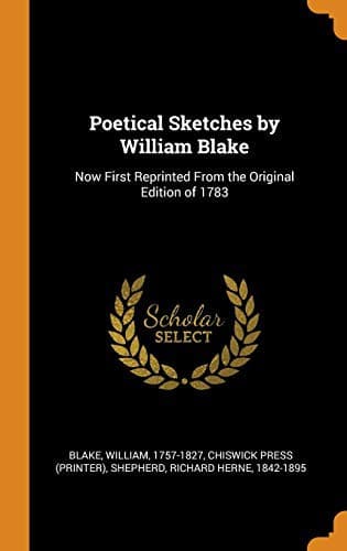 Poetical Sketches by William Blake