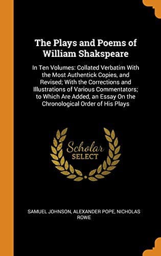 The Plays and Poems of William Shakspeare : In Ten Volumes