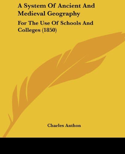 A System Of Ancient And Medieval Geography