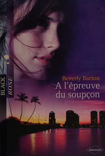 À l'épreuve du soupçon