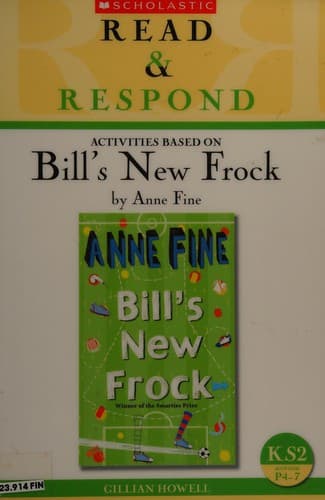 Activities based on Bill's new frock by Anne Fine