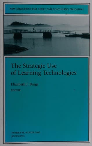 The strategic use of learning technologies