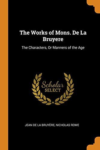 The Works of Mons. de la Bruyere