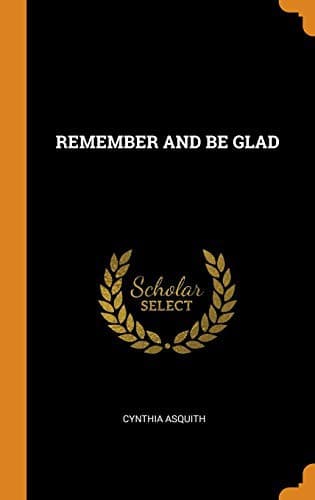 Remember and Be Glad