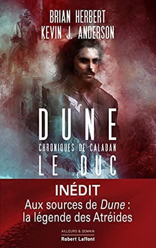 Dune - Chroniques de Caladan - tome 1 Le Duc