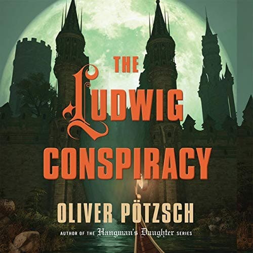 The Ludwig Conspiracy Lib/E
