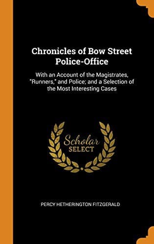 Chronicles of Bow Street Police-Office