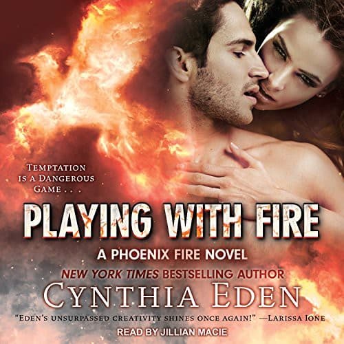 Playing With Fire - Phoenix Fire #3