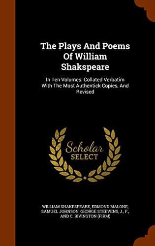 The Plays And Poems Of William Shakspeare : In Ten Volumes