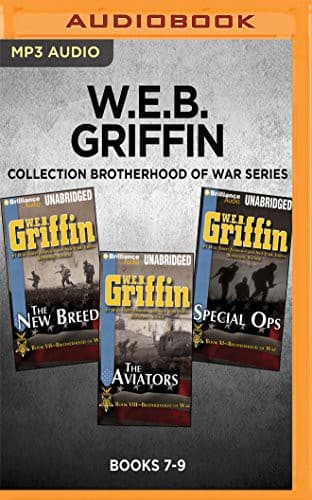 W.E.B. Griffin Brotherhood of War Series : Books 7-9