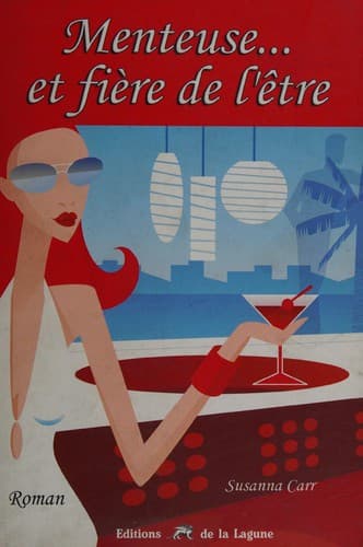 Menteuse, et fière de l'être