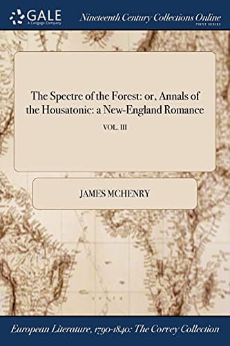 The Spectre of the Forest : or, Annals of the Housatonic