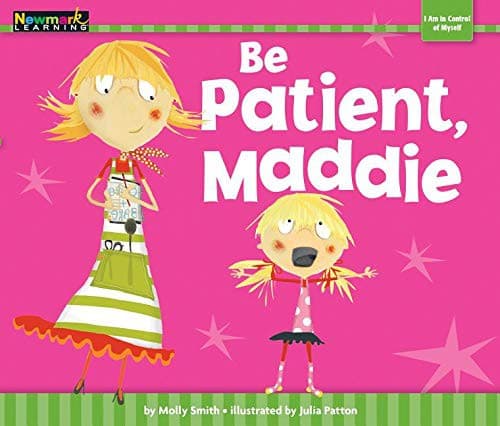 Be Patient, Maddie Shared Reading Book