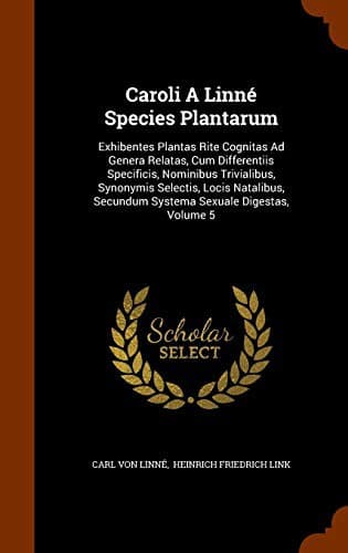 Caroli A Linné Species Plantarum