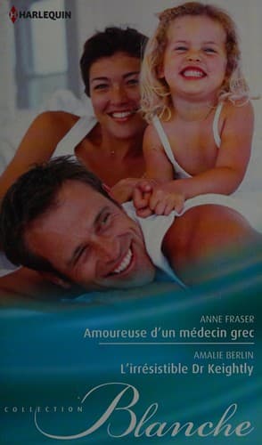 Amoureuse d'un medicin grec (Falling for Dr Dimitriou) / L'irrestible Dr Keightly