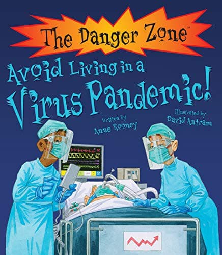 You Wouldn't Want to Be in a Virus Pandemic!