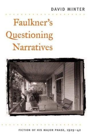 Faulkner's Questioning Narratives
