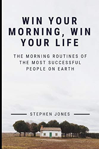 The Morning Routines of The Most Successful People on Earth