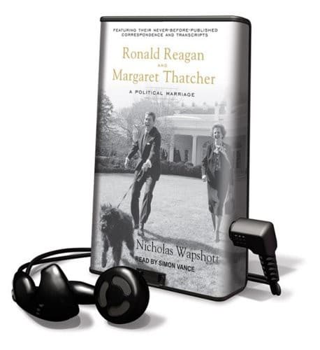 Ronald Reagan and Margaret Thatcher : A Political Marriage