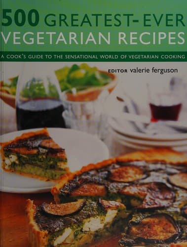 500 Greatest-Ever Vegetarian Recipes