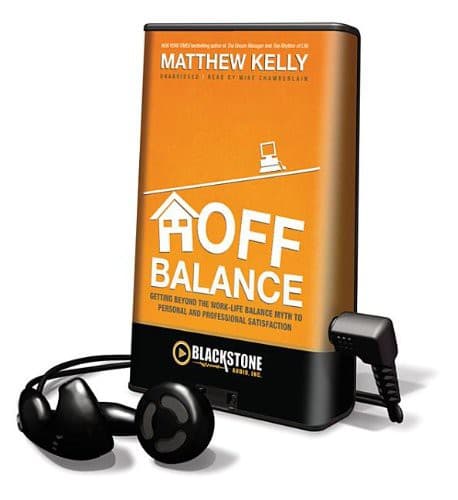 Off Balance : Getting Beyond the Work-Life Balance Myth to Personal and Professional Satisfaction