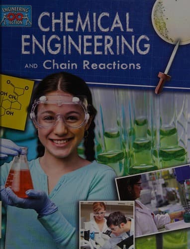 Chemical engineering and chain reactions