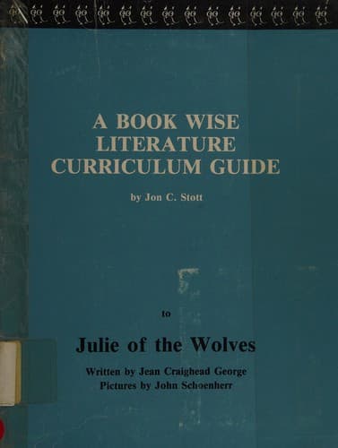 A curriculum guide to Julie of the wolves, written by Jean Craighead George, pictures by John Schoenherr