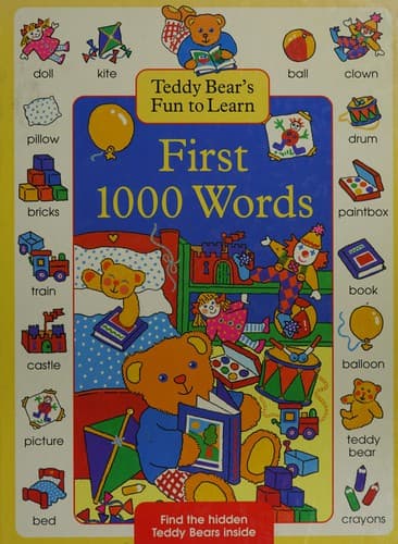 First 1000 Words (Teddy Bear's Fun to Learn)