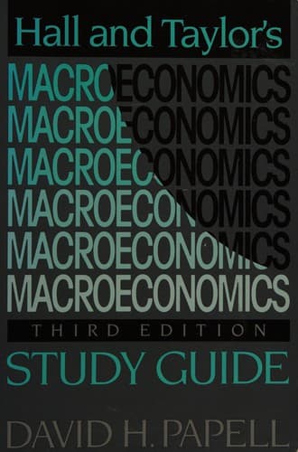 Study guide, Hall and Taylor's Macroeconomics