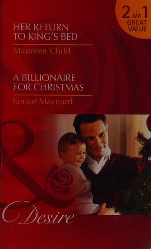Her Return to King's Bed / A Billionaire for Christmas