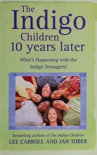 The indigo children ten years later