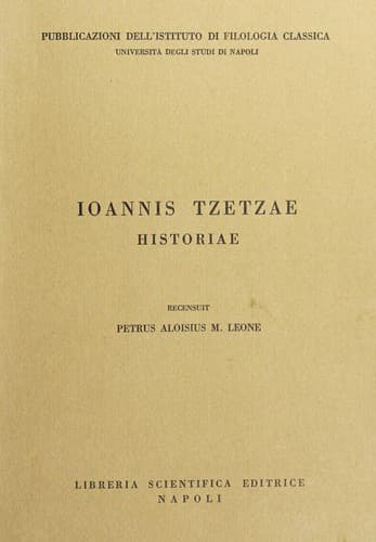 Ioannis Tzetzae Historiae