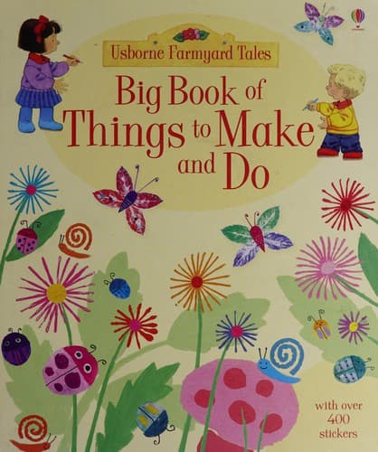 Big Book of Things to Make and Do