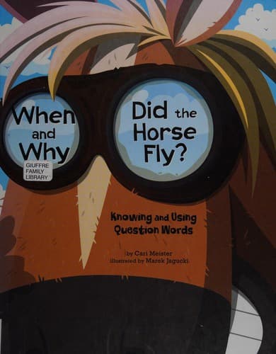 When and Why Did the Horse Fly?