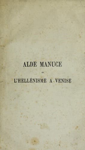 Alde Manuce et l'hellenisme a Venise