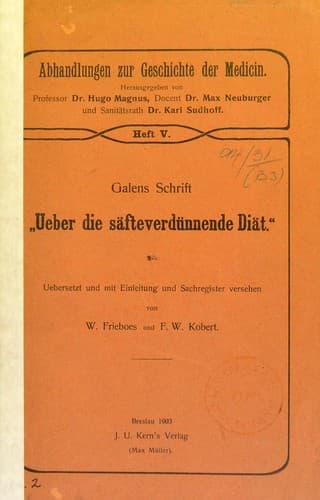 Galens Schrift "Ueber die säfteverdünnende Diät"