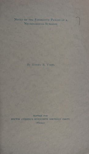 Notes on the formative period of a neurological surgeon