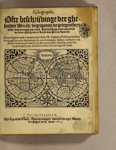 Cosmographie. ofte Beschrijvinge de gheheelder werelt