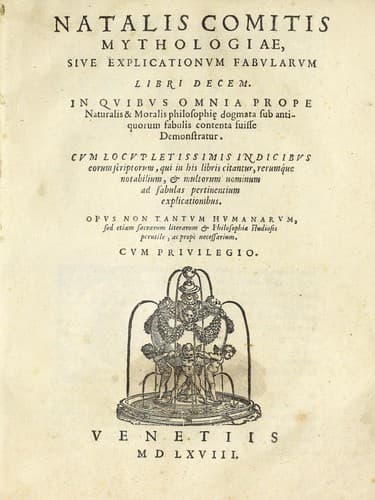 Natalis Comitis Mythologiae, siue, Explicationum fabularum, libri decem