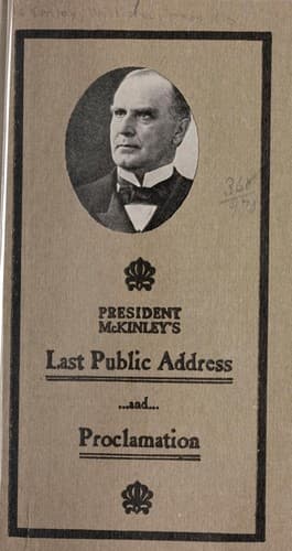 President McKinley's last public address and proclamation