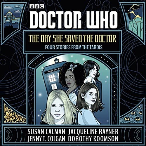 Doctor Who : The Day She Saved the Doctor