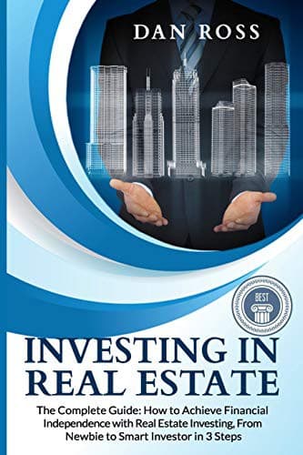 Investing in Real Estate : The Complete Guide