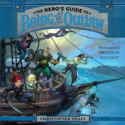 The Hero's Guide to Being an Outlaw Lib/E