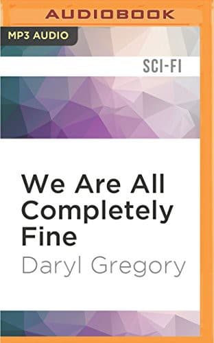 We Are All Completely Fine