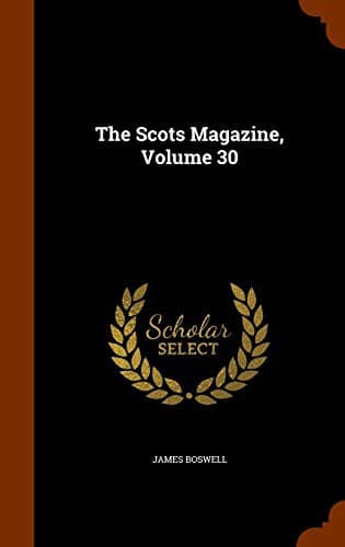 The Scots Magazine, Volume 30
