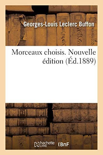 Morceaux choisis. Nouvelle édition