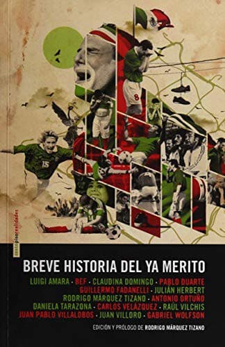 Breve historia del ya merito