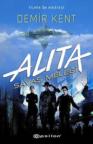 Alita-Savaş Meleği-Demir Kent