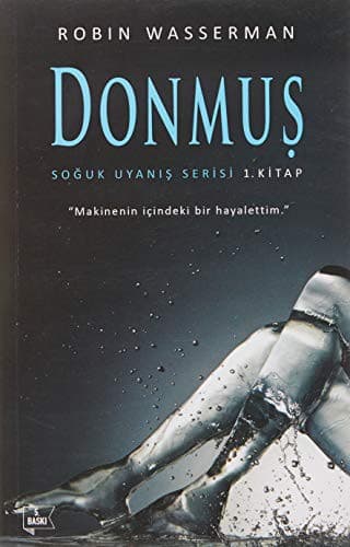 Soguk Uyanis Serisi 1. Kitap - Donmus
