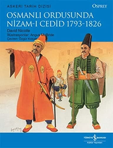 Osmanli Ordusunda Nizam-i Cedid 1793 - 1826